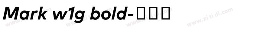 Mark w1g bold字体转换 Mark w1g bold字体转换